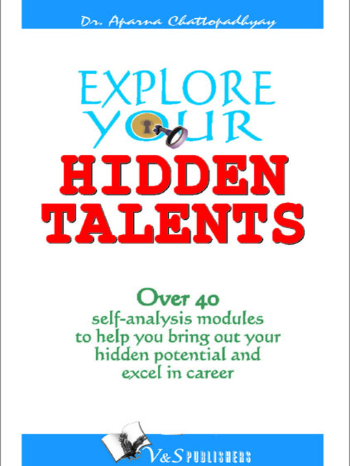 Title details for Explore Your Hidden Talents by Aparna Chattopadhyay - Available